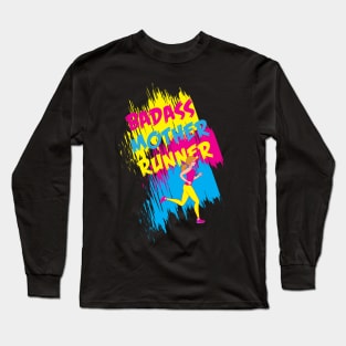 Funny Running Mom Shirts and Gifts - Badass Mother Runner Long Sleeve T-Shirt